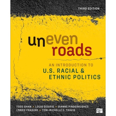 Uneven Roads: An Introduction to U.S. Racial and Ethnic Politics