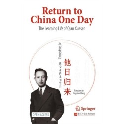 Return to China One Day: The Learning Life of Qian Xuesen