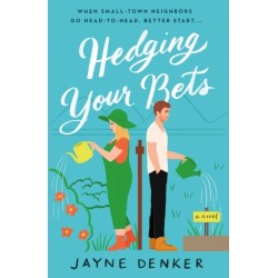 Hedging Your Bets: A Novel