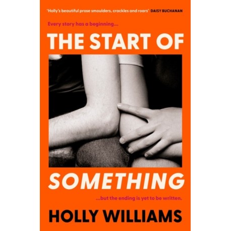 The Start of Something: The sharp, compulsive and thought-provoking book club read for 2025