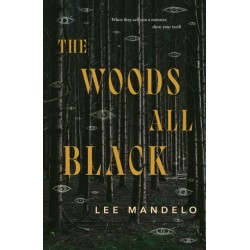 The Woods All Black