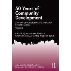 50 Years of Community Development Vol II: A History of its Evolution and Application in North America