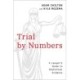 Trial by Numbers: A Lawyer's Guide to Statistical Evidence