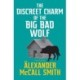 The Discreet Charm of the Big Bad Wolf