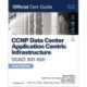 CCNP and CCIE Data Center  Core DCCOR 350-601 Official Cert Guide