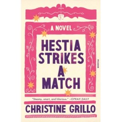 Hestia Strikes a Match: A Novel