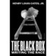 The Black Box: Writing the Race