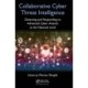 Collaborative Cyber Threat Intelligence: Detecting and Responding to Advanced Cyber Attacks at the National Level