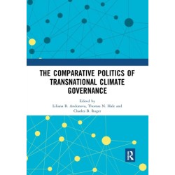 The Comparative Politics of Transnational Climate Governance