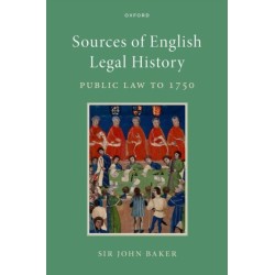 Sources of English Legal History: Public Law to 1750