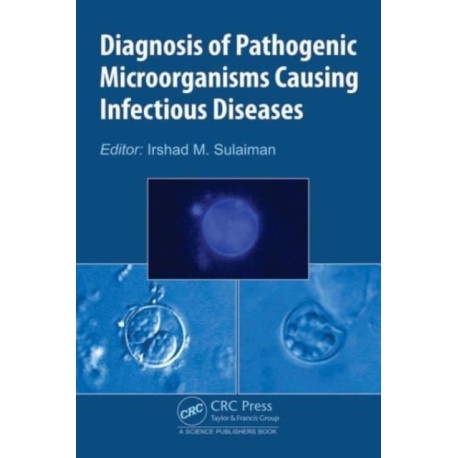 Diagnosis of Pathogenic Microorganisms Causing Infectious Diseases