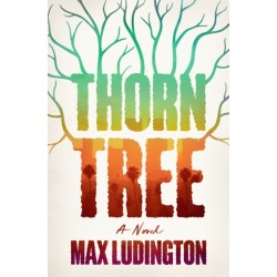 Thorn Tree: A Novel