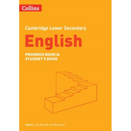 Lower Secondary English Progress Book Student’s Book: Stage 8