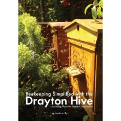 Beekeeping Simplified with the Drayton Hive: Including plans for Home Construction