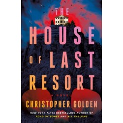 The House of Last Resort: A Novel
