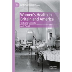 Women's Health in Britain and America: Texts and Contexts