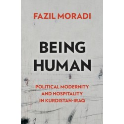 Being Human: Political Modernity and Hospitality in Kurdistan-Iraq