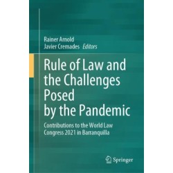 Rule of Law and the Challenges Posed by the Pandemic: Contributions to the World Law Congress 2021 in Barranquilla