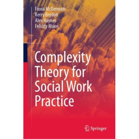 Complexity Theory for Social Work Practice