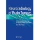 Neuroradiology of Brain Tumors: Practical Guide based on the 5th Edition of WHO Classification