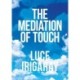 The Mediation of Touch