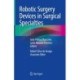 Robotic Surgery Devices in Surgical Specialties
