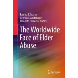 The Worldwide Face of Elder Abuse