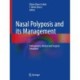 Nasal Polyposis and its Management: Pathogenesis, Medical and Surgical Treatment
