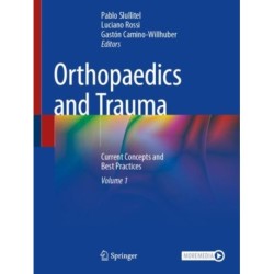Orthopaedics and Trauma: Current Concepts and Best Practices