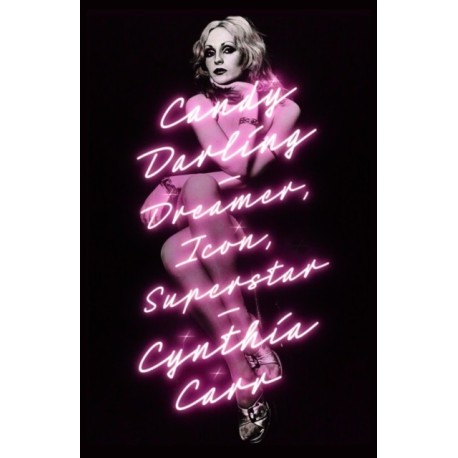 Candy Darling: Dreamer, Icon, Superstar