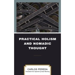 Practical Holism and Nomadic Thought
