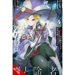 Apparently, Disillusioned Adventurers Will Save the World, Vol. 4 (manga)
