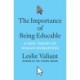 The Importance of Being Educable: A New Theory of Human Uniqueness