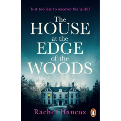 The House at the Edge of the Woods: the gripping new page-turning thriller