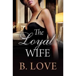 The Loyal Wife
