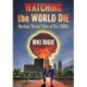 Watching the World Die: Nuclear Threat Films of the 1980s