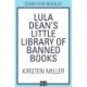 Lula Dean’s Little Library of Banned Books