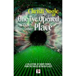 One Eye Opened in That Other Place