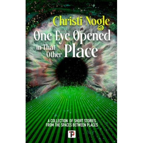 One Eye Opened in That Other Place