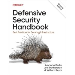 Defensive Security Handbook: Best Practices for Securing Infrastructure
