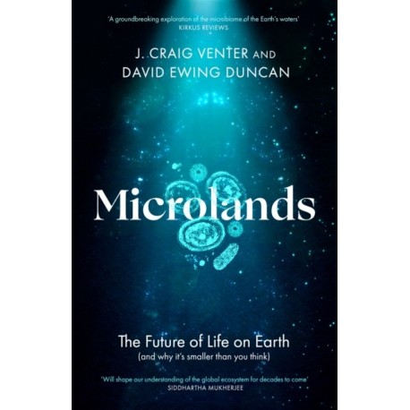 The Microlands: The Future of Life on Earth (and Why It’s Smaller Than You Think)