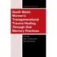 South Slavic Women’s Transgenerational Trauma Healing Through Oral Memory Practices: Women War Crimes and War Survivors