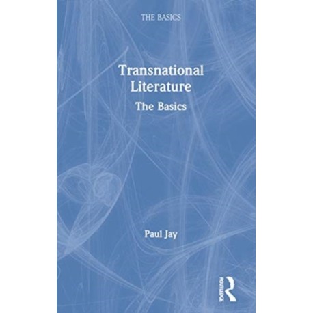 Transnational Literature: The Basics