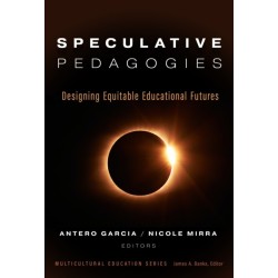 Speculative Pedagogies: Designing Equitable Educational Futures