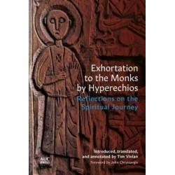 Exhortation to the Monks by Hyperechios: Reflections on the Spiritual Journey