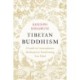 Tibetan Buddhism: A Guide to Contemplation, Meditation, and Transforming Your Mind