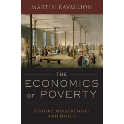 The Economics of Poverty: History, Measurement, and Policy