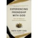 Experiencing Friendship with God: How the Wilderness Draws Us to His Presence