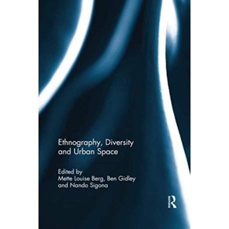 Ethnography, Diversity and Urban Space