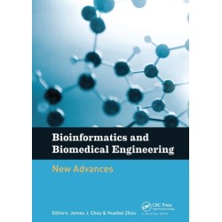 Bioinformatics and Biomedical Engineering: New Advances: Proceedings of the 9th International Conference on Bioinformatics and Biomedical Engineering (iCBBE 2015), Shanghai, China, 18-20 September 2015
